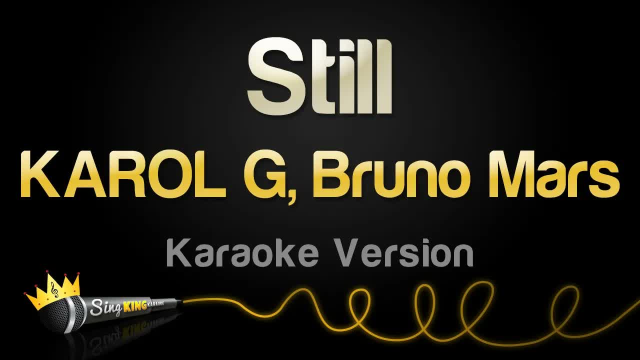 KAROL G, Bruno Mars - Still