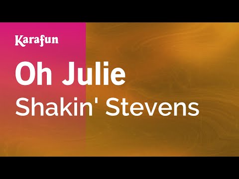 Shakin' Stevens - Oh Julie