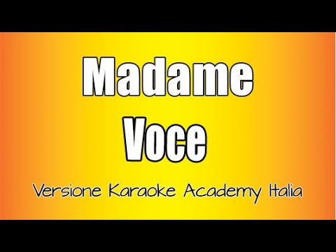 Madame - Voce