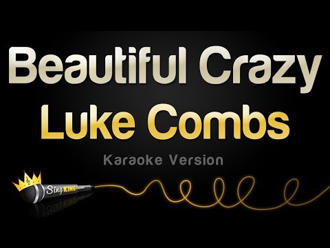 Luke Combs - Beautiful Crazy