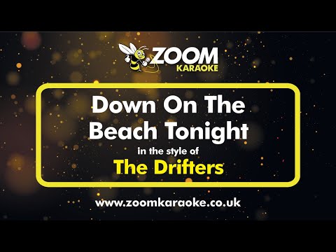 The Drifters - Down On The Beach Tonight (Two Semitones Down)