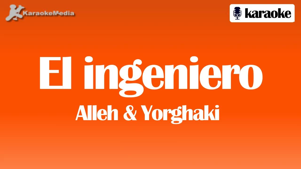 Alleh & Yorghaki - el ingeniero