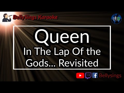 Queen - In The Lap Of the Gods... Revisited