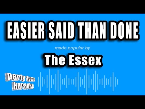 The Essex - Easier Said Than Done