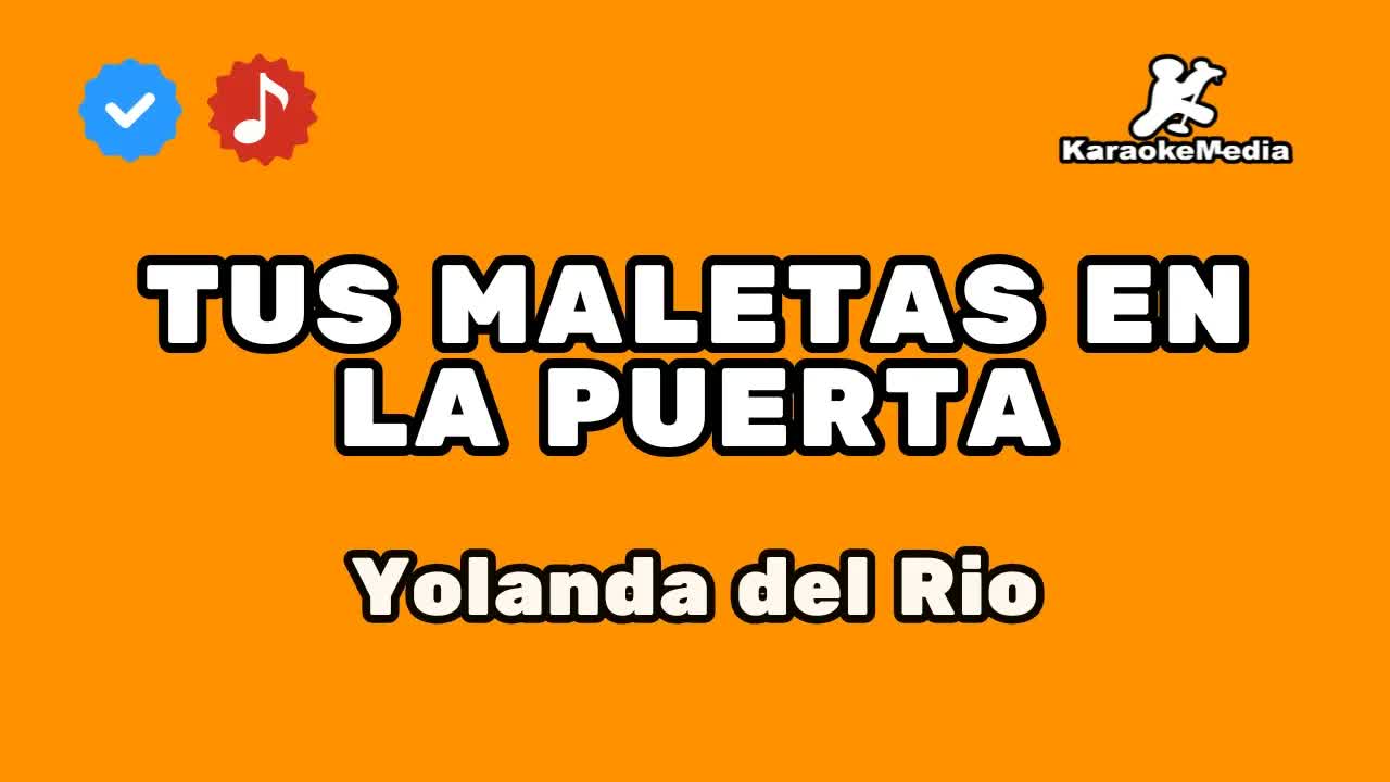 Yolanda del Rio - Tus maletas en la puerta
