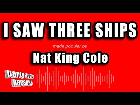 Nat King Cole - I Saw Three Ships