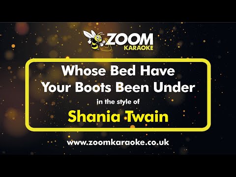Shania Twain - Whose Bed Have Your Boots Been Under