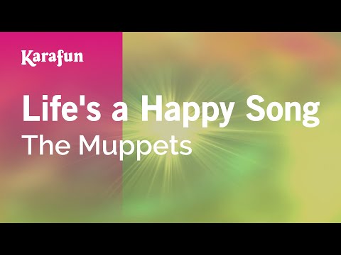 The Muppets - Life's a Happy Song