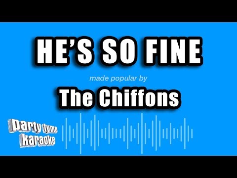 The Chiffons - He's So Fine