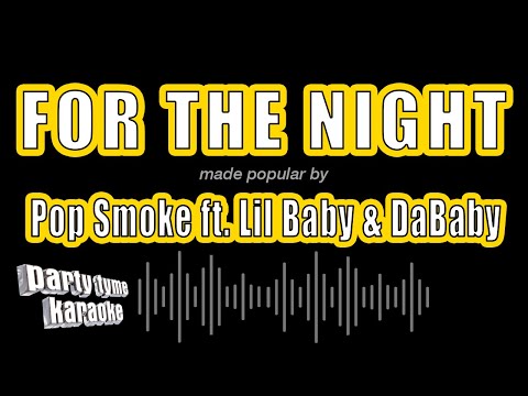 Pop Smoke feat. Lil Baby & DaBaby - For The Night