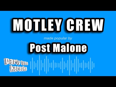 Post Malone - Motley Crew