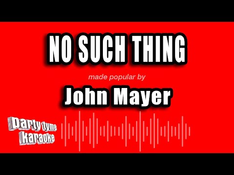 John Mayer - No Such Thing