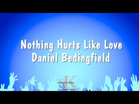 Daniel Bedingfield - Nothing Hurts Like Love