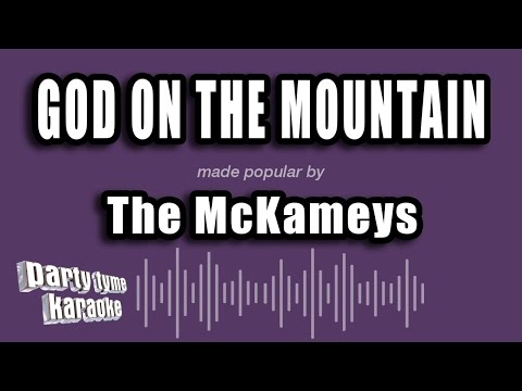 The McKameys - God On The Mountain