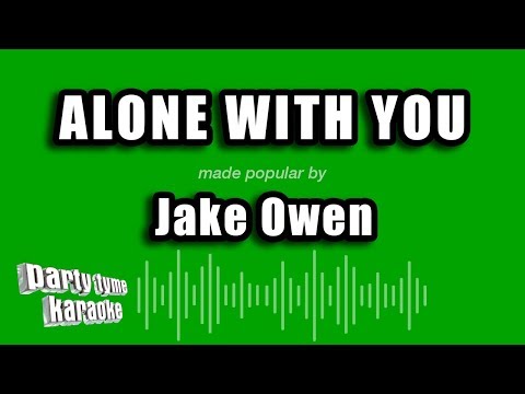 Jake Owen - Alone With You
