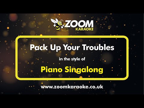 Piano Singalong - Pack Up Your Troubles