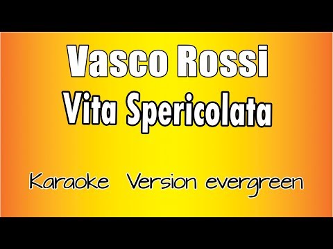 Vasco Rossi - Vita Spericolata