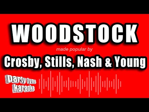 Crosby, Stills, Nash & Young - Woodstock