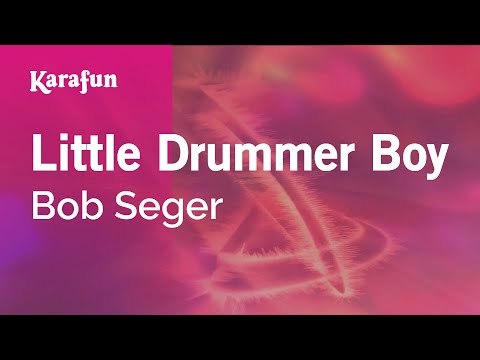 Bob Seger - Little Drummer Boy