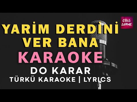 Yarim Derdini Ver Bana - Do