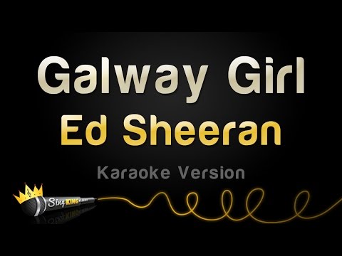 Ed Sheeran - Galway Girl