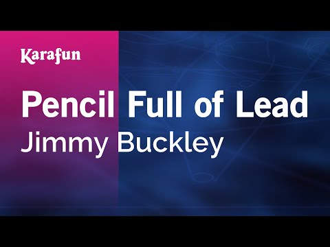 Jimmy Buckley - Pencil Full of Lead