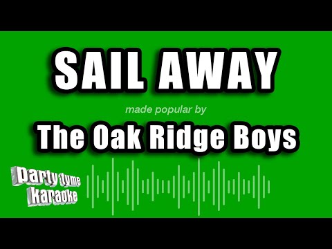 The Oak Ridge Boys - Sail Away