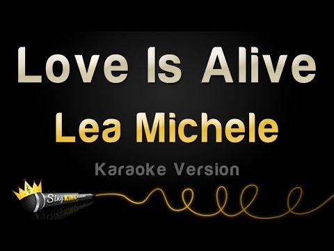 Lea Michele - Love Is Alive