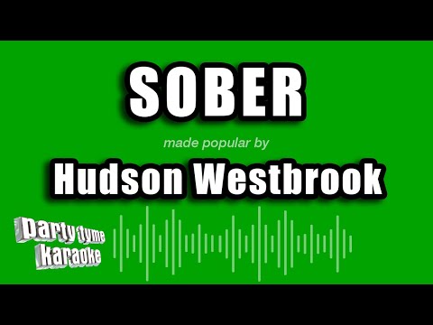 Hudson Westbrook - Sober