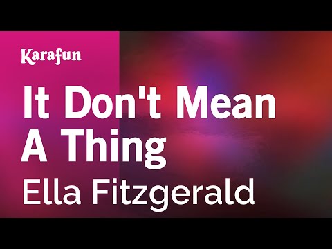 Ella Fitzgerald - It Don't Mean a Thing (If It Ain't Got That Swing)
