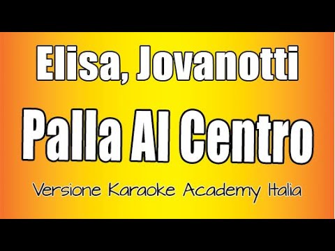 Elisa, Jovanotti - Palla Al Centro