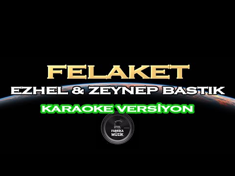 Ezhel - Felaket Karaoke (Zeynep Bastık)