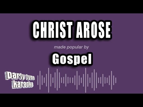 Gospel - Christ Arose