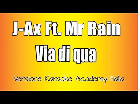 J-AX - Via di qua feat. Mr. Rain