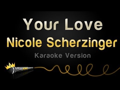 Nicole Scherzinger - Your Love