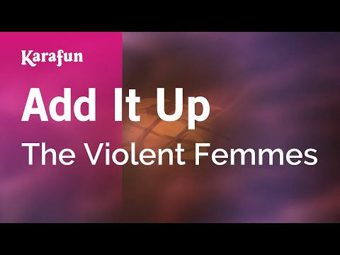 The Violent Femmes - Add It Up