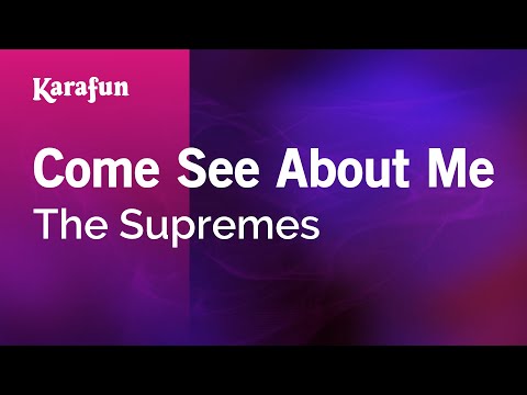 The Supremes - Come See About Me