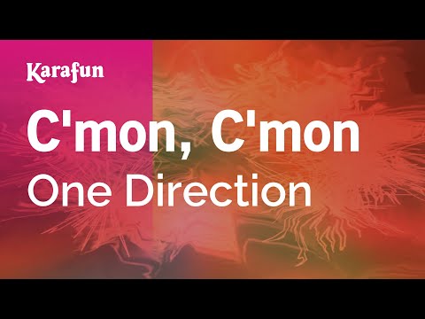 One Direction - C'mon, C'mon