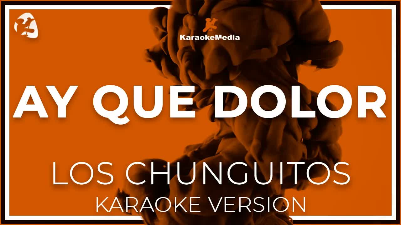 Los Chunguitos - Ay Que Dolor
