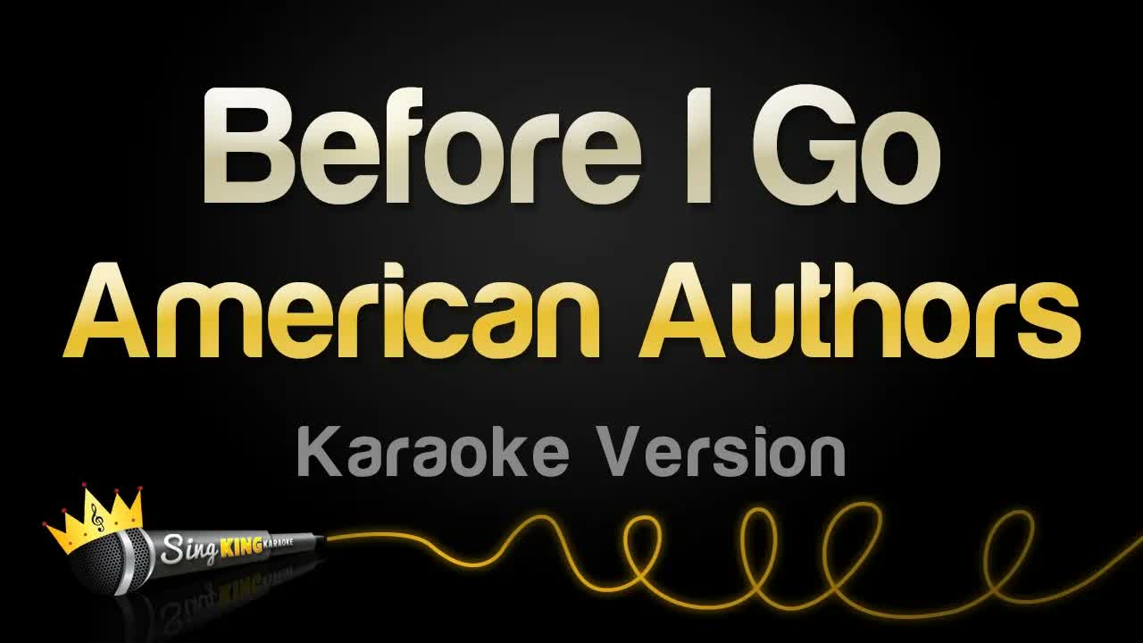 American Authors - Before I Go