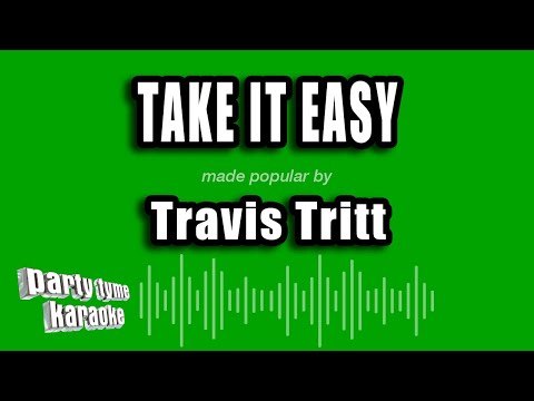 Travis Tritt - Take It Easy