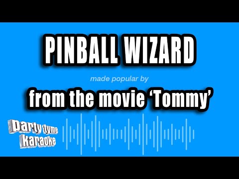 Tommy - Pinball Wizard
