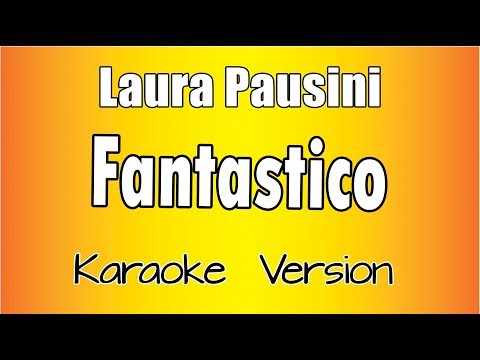 Laura Pausini - Fantastico