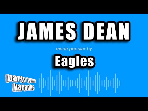 Eagles - James Dean