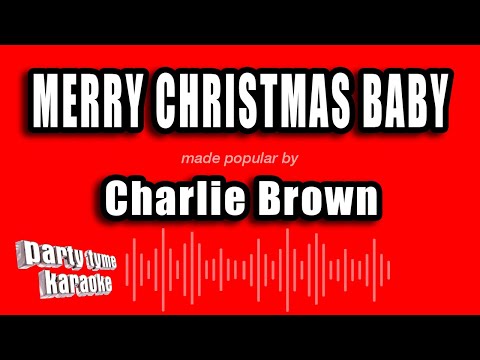 Charlie Brown - Merry Christmas Baby