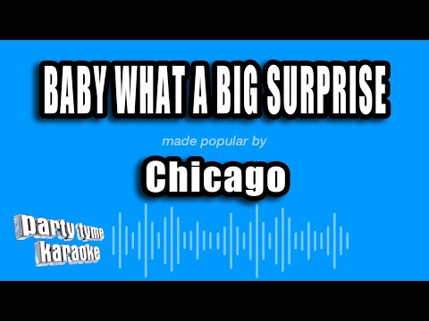 Chicago - Baby What a Big Surprise