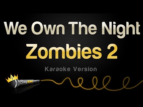 Zombies 2 - We Own The Night