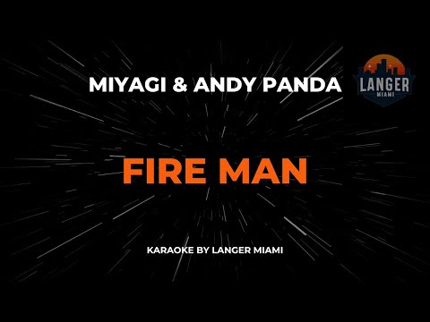 Miyagi & Andy Panda - Fire Man