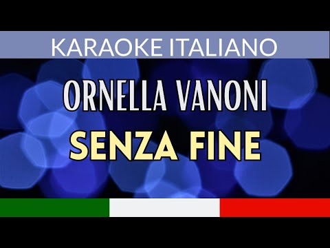Ornella Vanoni - Senza fine (Classico italiano con testo)