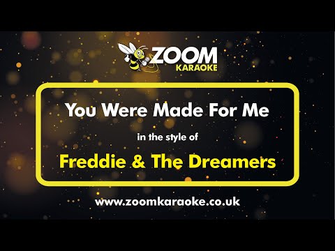 Freddie & The Dreamers - You Were Made For Me